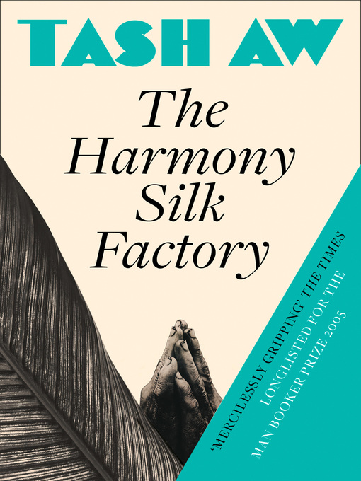 Title details for The Harmony Silk Factory by Tash Aw - Wait list
